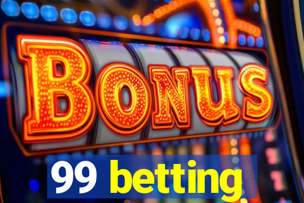 99 betting